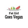 Fat Girl Goes Vegan